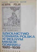 Szkolnictwo i oświata Polska w wolnym mieście Gdańsku 1920 1939