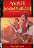 Cykl maskarady Księga I Maski Mercadii