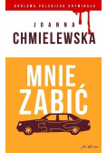 Mnie zabić