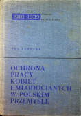 Ochrona pracy kobiet i młodocianych w Polskim przemyśle
