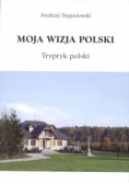 Moja wizja Polski