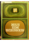 Dzieje Ziemi Szczecineckiej