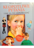 Kłopotliwe pytania i jak na nie odpowiadać