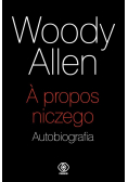 A propos niczego. Autobiografia