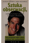 Sztuka obserwacji czyli jak poznawać prawdę o drugim człowieku