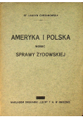 Ameryka i Polska wobec sprawy żydowskiej