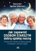 Jak zapewnić osobom starszym dobrą opiekę nocną
