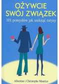 Ożywcie swój związek 101 pomysłów jak uniknąć rutyny