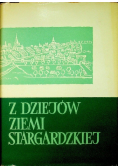 Z dziejów Ziemi Stargardzkiej