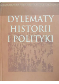 Dylematy historii i polityki