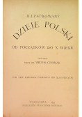 Illustrowane dzieje Polski od początków do X wieku 1935 r.