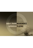 Mało znane warownie Górnego Śląska