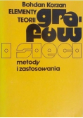 Elementy teorii grafów i sieci metody i zastosowania