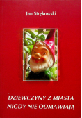 Dziewczyny z miasta które nigdy nie odmawiaja