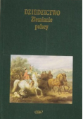 Dziedzictwo Ziemianie polscy i udział ich w życiu narodu
