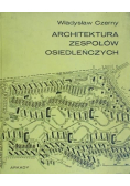 Architektura zespołów osiedleńczych