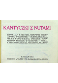 Kantyczki z nutami Reprint z 1911 r