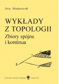 Wykłady z topologii Zbiory spójne i kontinua
