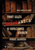 Powrót książek "zakazanych" do współczesnych odbiorców (wybrane zagadnienia)