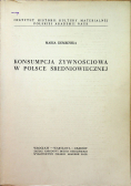 Konsumpcja żywnościowa w Polsce średniowiecznej