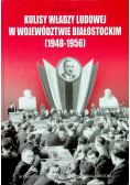Kulisy władzy ludowej w Województwie Białostockim 1948 1956