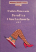 Serafina i kochankowie Część 1