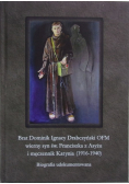 Wierny syn Św. Franciszka z Asyżu i męczennik Katynia 1916 1940