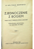 Zjednoczenie z Bogiem tom 1 1935 r.