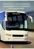 Organizacja i funkcjonowanie przedsiębiorstwa transportu drogowego osób