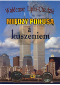 Między pokusą a kuszeniem