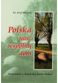 Polska nasz wspólny dom