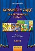 Konspekty zajęć dla przedszkoli i szkół Część  1