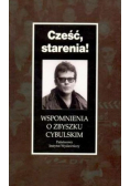 Cześć starenia Wspomnienia o Zbyszku Cybulskim