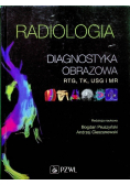 Radiologia Diagnostyka obrazowa RTG TK USG MR i radioizotopy