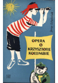 Opera o Krzysztofie Kolumbie
