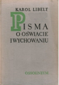 Pisma o Oświacie i Wychowaniu