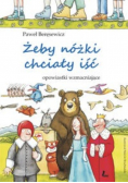 Żeby nóżki chciały iść