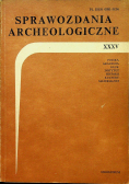 Sprawozdania Archeologiczne XXXV