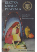 Resztka Izraela powraca  Odrodzenie judaizmu mesjanistycznego
