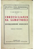 Chrześcijanin na samotności dziesięciodniowe rekolekcje 1931 r.