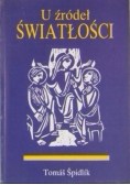 U źródeł światłości