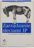 Zarządzanie sieciami IP za pomocą ruterów Cisco