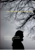 Der Wahnsinn an meiner Seite