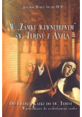 W Zamku wewnętrznym św Teresy a Avila