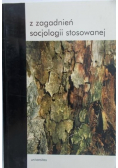 Z zagadnień socjologii stosowanej