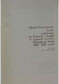 Życie codzienne we Francji i Anglii w czasach rycerzy Okrągłego Stołu XII  XIII wiek
