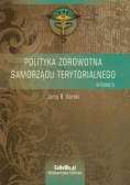 Karski Jerzy B. - Polityka zdrowotna samorządu terytorialnego
