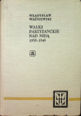 Walki partyzanckie nad Nidą 1939 - 1945