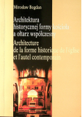 Architektura historycznej formy kościoła a ołtarz współczesny