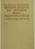 Wprowadzenie do liturgii mszy niedzielnych i świątecznych